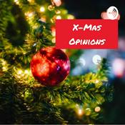 Podcast 🎄X-Mas Opinions🎄