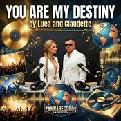 Podcast You Are My Destiny Radio Show with Luca & Claudette