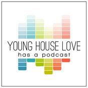 Podcast Young House Love Has A Podcast