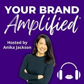 Podcast Your Brand Amplified