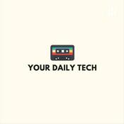 Podcast Your Daily Tech