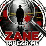 Podcast ZANE | TRUE CRIME