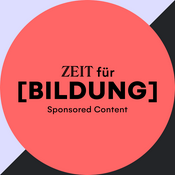 Podcast ZEIT für Bildung – der Podcast