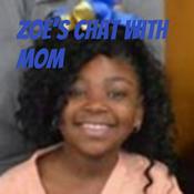 Podcast Zoe's chat with Mom