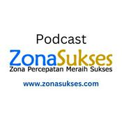 Podcast Zona Sukses dan Motivasi Islami