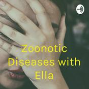 Podcast Zoonotic Diseases with Ella