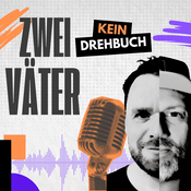 Podcast Zwei Väter, kein Drehbuch
