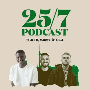 25/7 Podcast