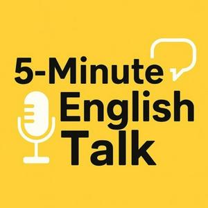 5 Minute English Talk