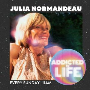 Addicted to Life mit Julia Normandeau