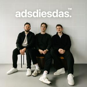 adsdiesdas - Social Media Advertising Podcast | Facebook, Instagram, TikTok, LinkedIn, Threads