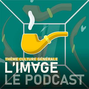 L'image : Le podcast