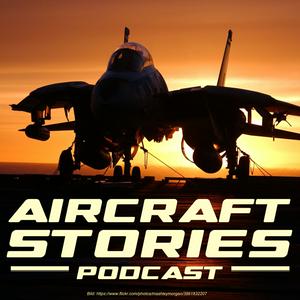 AIRCRAFT Stories - Der Podcast über Flugzeug-Legenden und Ihre Geschichten
