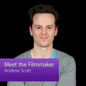 Andrew Scott: Meet the Filmmaker