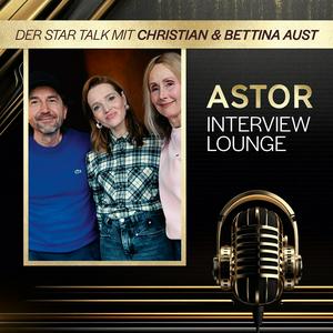 ASTOR INTERVIEW LOUNGE - Der Star Talk mit Christian und Bettina Aust