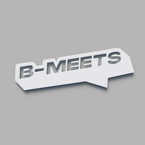 B Meets