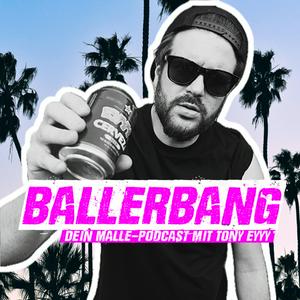 BALLERBANG - DEIN MALLE-PODCAST