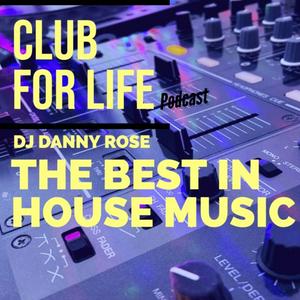 Club For Life Show (The Best In House Music)