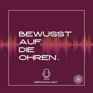 Bewusst auf die Ohren