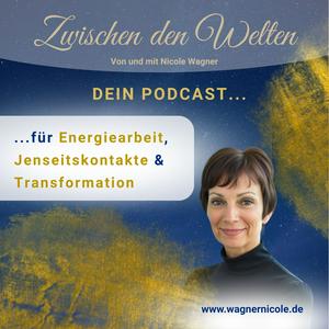 Zwischen den Welten I Energiearbeit, Jenseitskontakte & Meditation