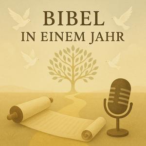 Bibel in einem Jahr: Deine Reise durch die Heilige Schrift