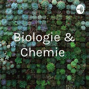 Biologie & Chemie
