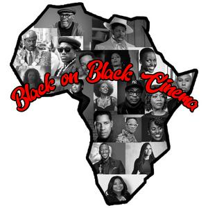 Höre Black on Black Cinema - Black Movie Reviews in der App.