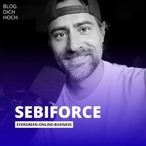Sebiforce Der Podcast für Selbstständige, die unabhängig werden wollen
