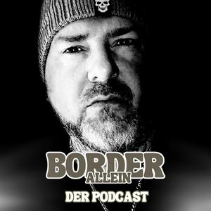 Border allein - der Podcast für psychisch Erkrankte und Angehörige