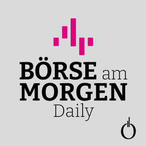 BÖRSE AM MORGEN Daily