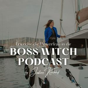 Deaktiv | Boss Witch Podcast - Erwecke die Powerfrau in dir!