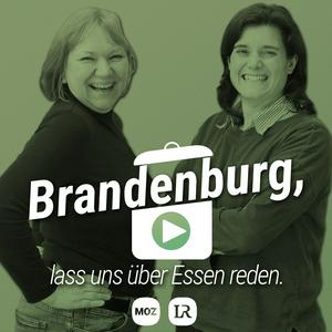Brandenburg, lass uns über Essen reden