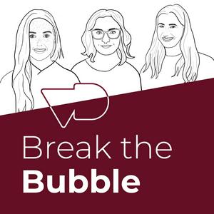Break the Bubble