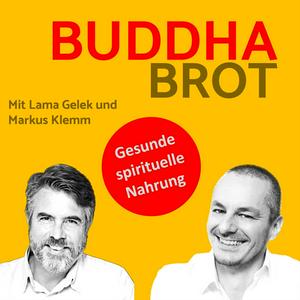 Buddhabrot - Orientierung, Wachstum und gesunde spirituelle Nahrung (Buddhismus und Dharma)