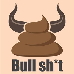 Bull sh*t