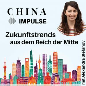 China Impulse – Zukunftstrends aus dem Reich der Mitte