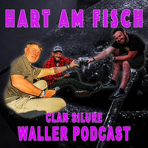 Höre Clan Silure Waller Podcast - HART AM FISCH in der App.