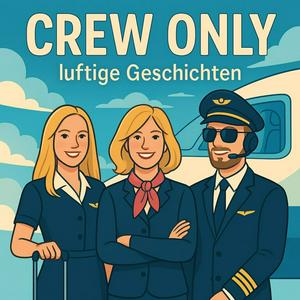 Crew Only - luftige Geschichten
