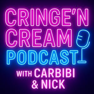 Cringe'N'Cream