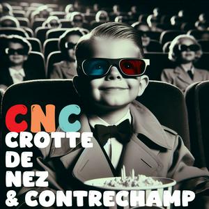 Crotte de Nez et Contrechamp