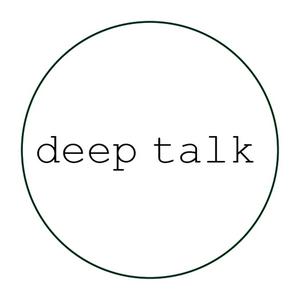 deep talk