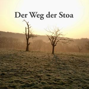 Der Weg der Stoa