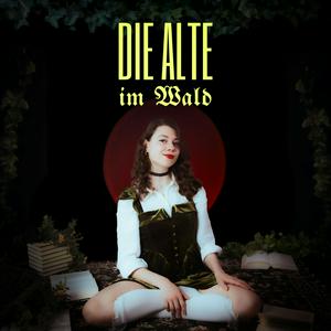 Die Alte im Wald