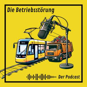 Die Betriebsstörung - Der Podcast über Streik, Arbeit und Tarifverhandlungen aus Berlin