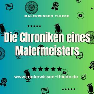 Die Chroniken eines Malermeisters