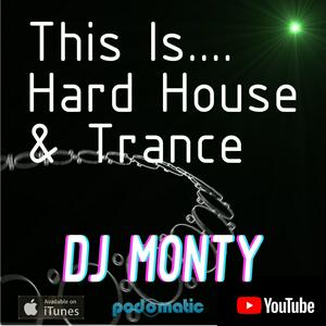 Höre DJ Monty Hard House and Trance in der App.