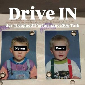 Höre Drive IN : der #LeagueOfPerformance306 Talk in der App.
