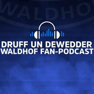 Druff un Dewedder - Waldhof Fan-Podcast