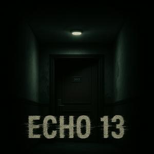 Echo 13 - immersives Mystery Hörspiel