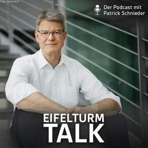 Eifelturm-Talk – Der Podcast mit Patrick Schnieder